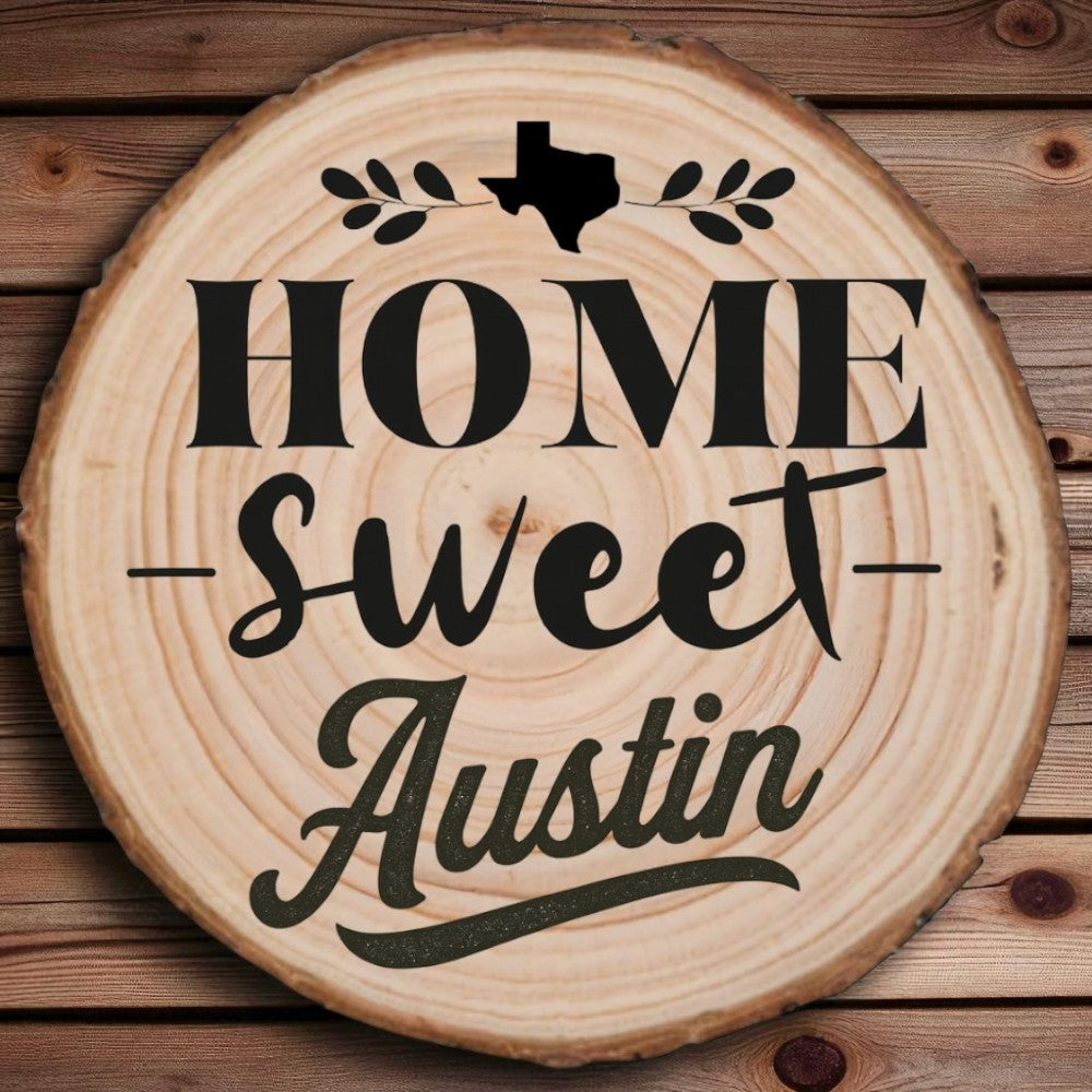 Home Sweet Austin Wood Slice Coaster from The Texas Gift Company
