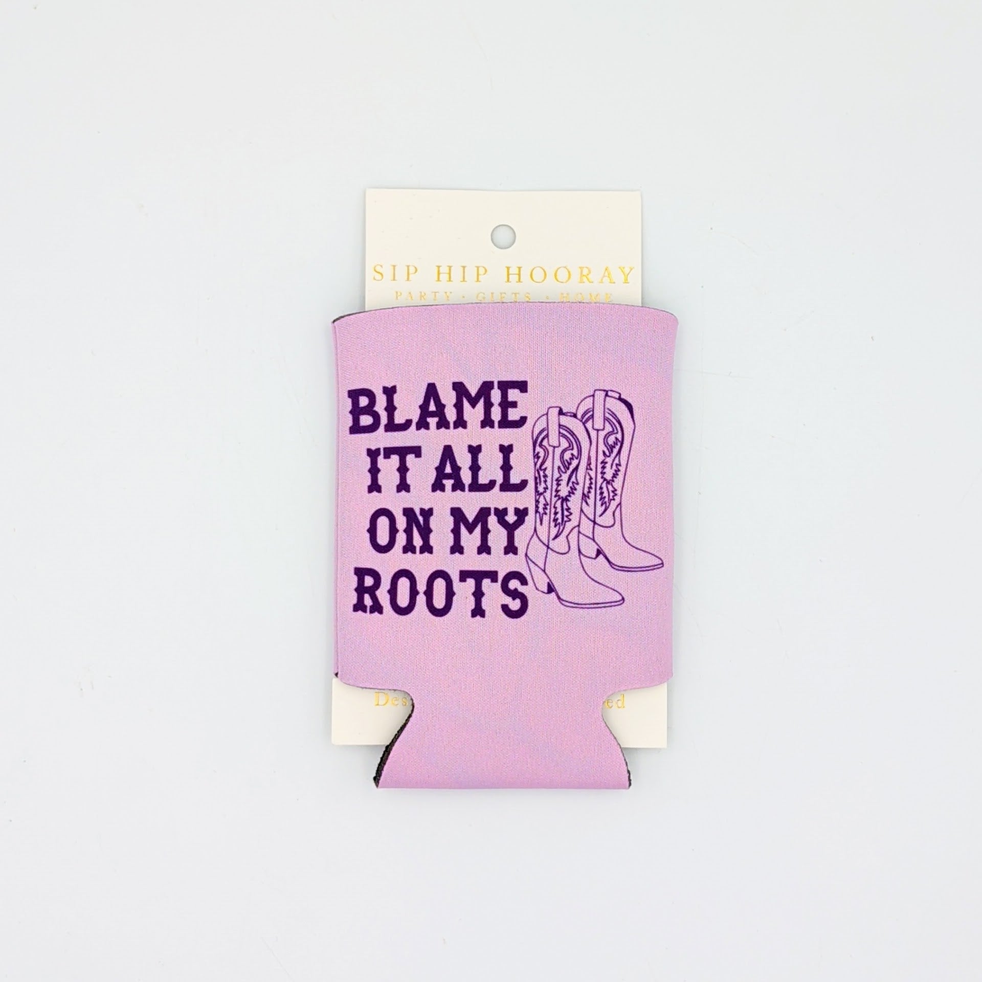 "Blame It All On My Roots" Koozie for a Design Your Own gift from The Texas Gift Company