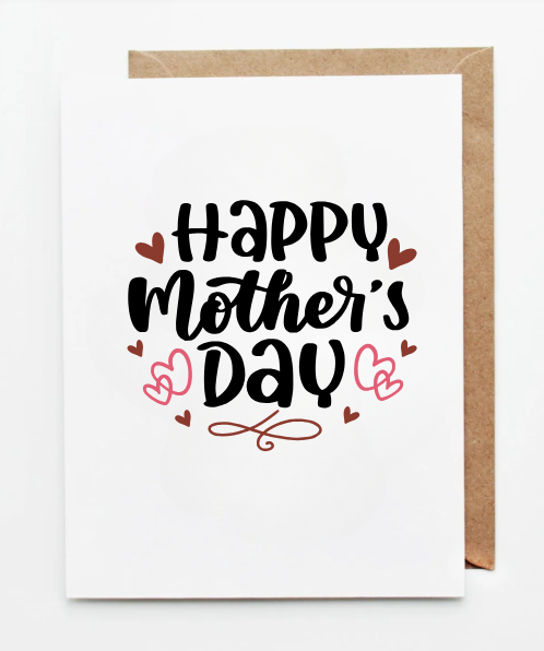 Happy Mother’s Day greeting card with bold black hand-lettered text surrounded by pink and brown heart illustrations on a white background with a kraft paper envelope
