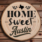 Home Sweet Austin Wood Slice Coaster from The Texas Gift Company