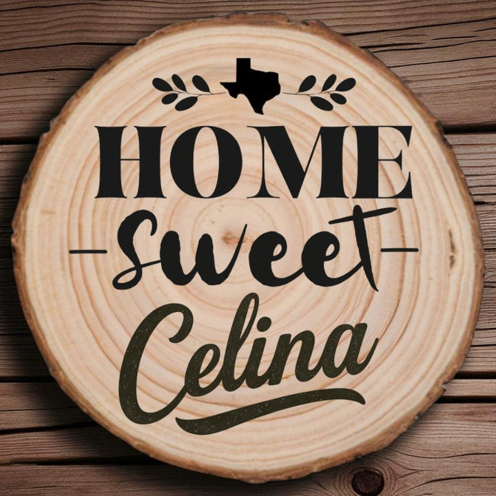 Home Sweet Celina Wood Slice Coaster