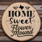 Home Sweet Flower Mound Wood Slice Coaster from The Texas Gift Company