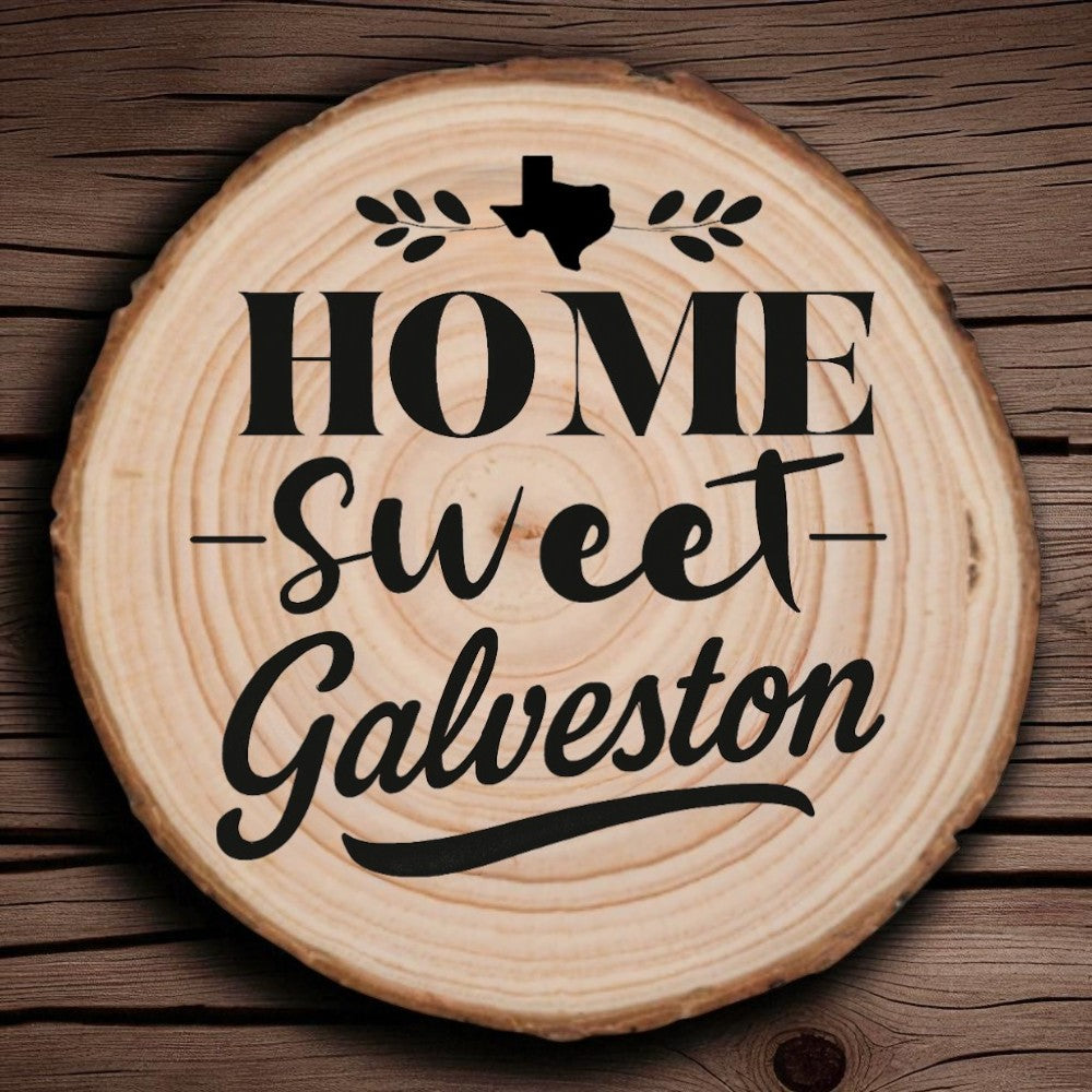 Home Sweet Galveston Wood Slice Coaster from The Texas Gift Company