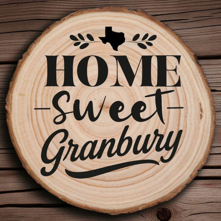 Home Sweet Granbury Wood Slice Coaster