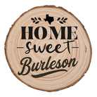 Home Sweet Burleson Wood Slice Coaster from The Texas Gift Company — view 2