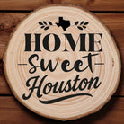 Home Sweet Houston Wood Slice Coaster from The Texas Gift Company