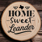 Home Sweet Leander Wood Slice Coaster from The Texas Gift Company
