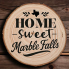 Home Sweet Marble Falls Wood Slice Coaster from The Texas Gift Company