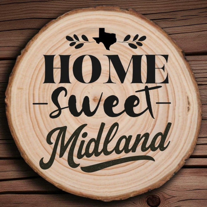 Home Sweet Midland Wood Slice Coaster