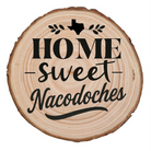 Home Sweet Nacodoches Wood Slice Coaster from The Texas Gift Company — view 2