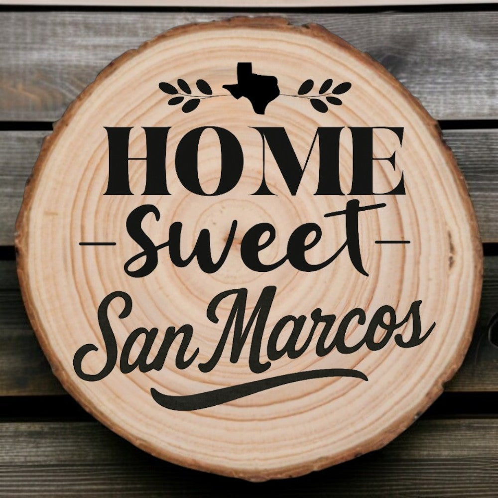Home Sweet San Marcos Wood Slice Coaster from The Texas Gift Company