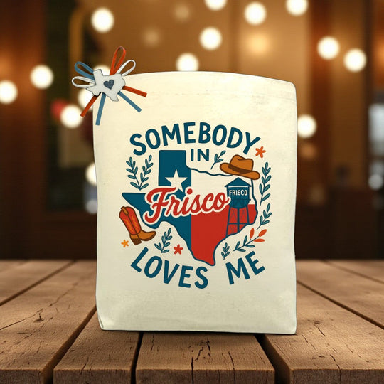 Design Your Own Somebody In Frisco Loves Me Gift Tote