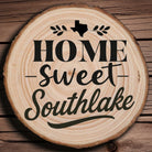 Home Sweet Southlake Wood Slice Coaster from The Texas Gift Company
