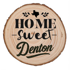 Home Sweet Denton Wood Slice Coaster from The Texas Gift Company — view 2
