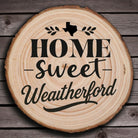 Home Sweet Weatherford Wood Slice Coaster from The Texas Gift Company