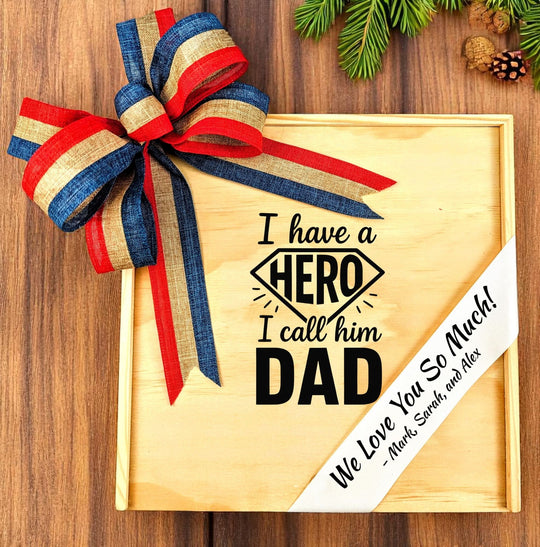 Design Your Own "I Have a Hero I call him Dad" Engraved Wood Gift Box