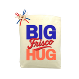 Big Frisco Hug Tote Bag