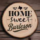 Home Sweet Burleson Wood Slice Coaster from The Texas Gift Company
