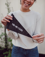 Frankie Jean You + Me + Tacos Small Pennant