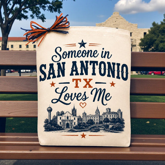 Design Your Own Someone in San Antonio TX Loves Me Gift Tote