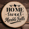 OPTIONAL Engraved "Home Sweet Marble Falls" Wood Slice Coaster