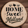 OPTIONAL Engraved "Home Sweet Midland" Wood Slice Coaster