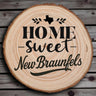 OPTIONAL Engraved "Home Sweet New Braunfels" Wood Slice Coaster