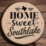 OPTIONAL Engraved "Home Sweet Southlake" Wood Slice Coaster