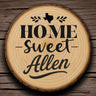 OPTIONAL Engraved "Home Sweet Allen" Wood Slice Coaster