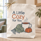 Design Your Own A Little Cozy for You Fall Gift Tote