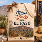 Design Your Own "A Little Texas Love from El Paso" Gift Tote