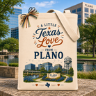 Design Your Own "A Little Texas Love from Plano" Gift Tote