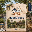Design Your Own "A Little Texas Love from Round Rock" Gift Tote