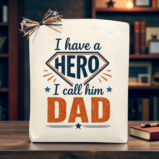 Design Your Own I have a HERO I call him DAD Gift Tote