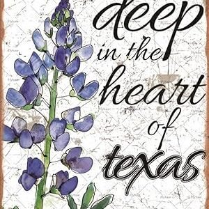 Deep in The Heart of Texas Bluebonnet Tin Sign Texas Decor Sign for Home Kitchen Bathroom Farm Funny Wall Decor Netal Poster 12x16 Inch