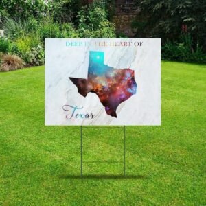 Galaxy Stars Deep in The Heart of Texas Yard Lawn Sign 18x24 Inch Colorful Space Nebula Abstract Funny Lawn Sign for Real Estate Garage Sale Outdoor Decoration