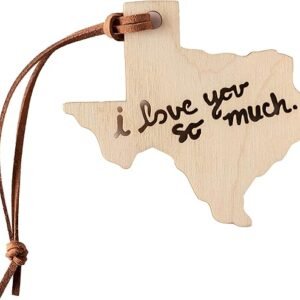I Love You So Much Texas Ornament