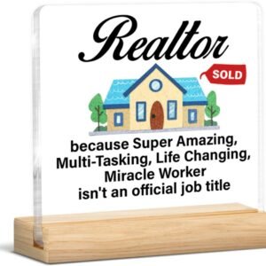 Realtor Gifts for Women Men, Real Estate Gifts for Realtors, Realtor Clear Acrylic Desk Decorative Sign Home Office Decor