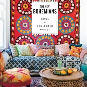 The New Bohemians: Cool & Collected Homes