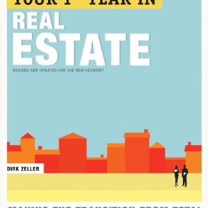 Your First Year in Real Estate, 2nd Ed.: Making the Transition from Total Novice to Successful Professional