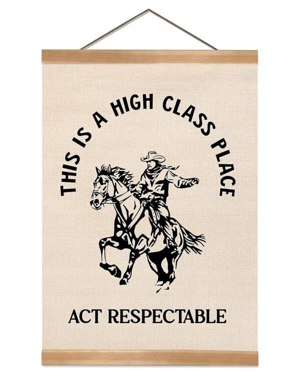 ZTGDA Retro Posters, Western Cowboy Wall Art Texas, This Is A High Class Place Posters Horse Riding Cowboy Wild Western For Home Bedroom Dorm Farmhouse Wall Decor, 12x16inch